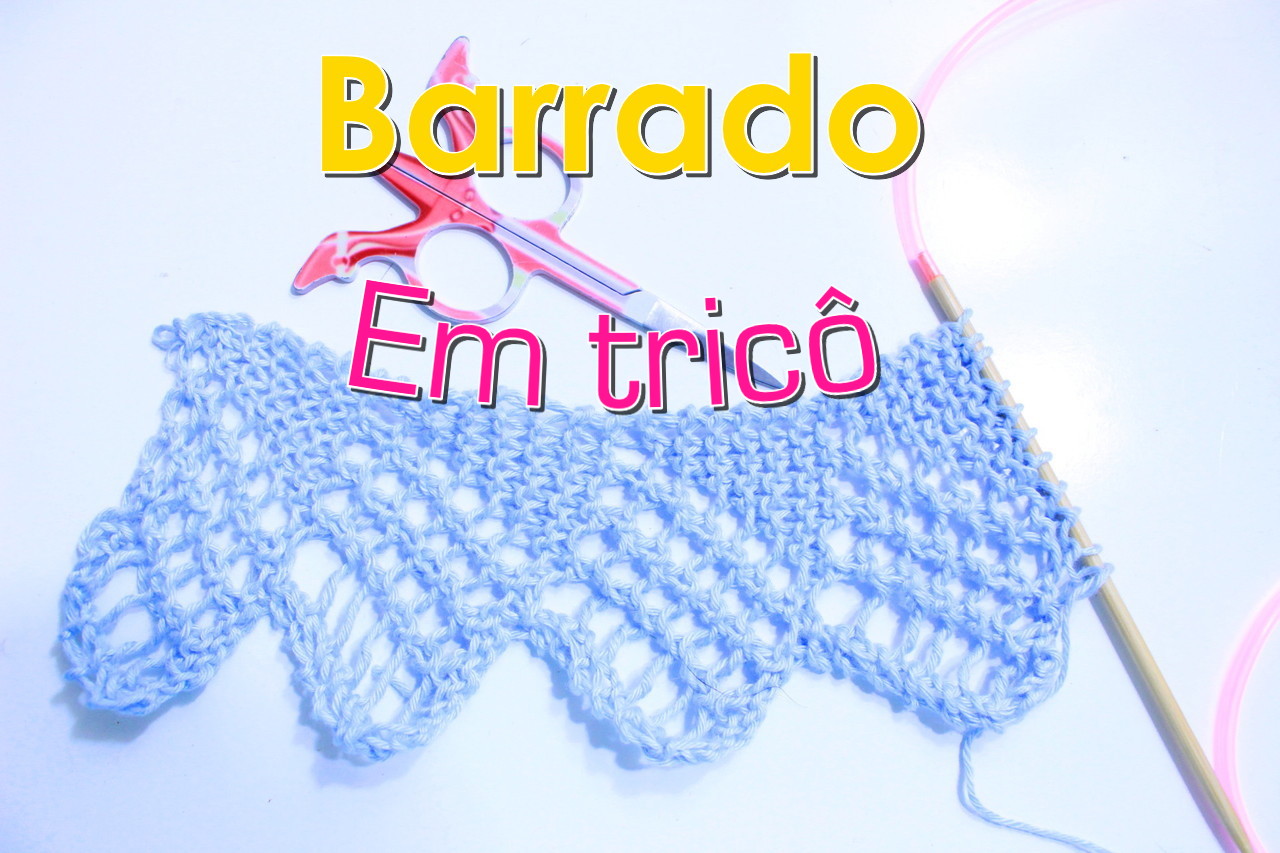 Barrado em tricô – modelo 1 – Receita e vídeo