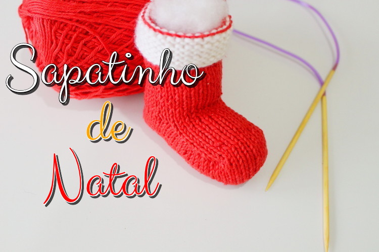 SAPATINHO DE NATAL PARA BEBÊ – SAPATINHO DE TRICÔ