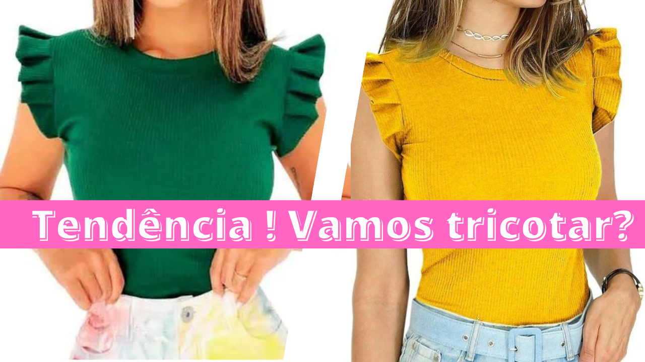 TENDÊNCIA! BLUSA BABADO BORBOLETA | TRICÔ – VAMOS TRICOTAR !