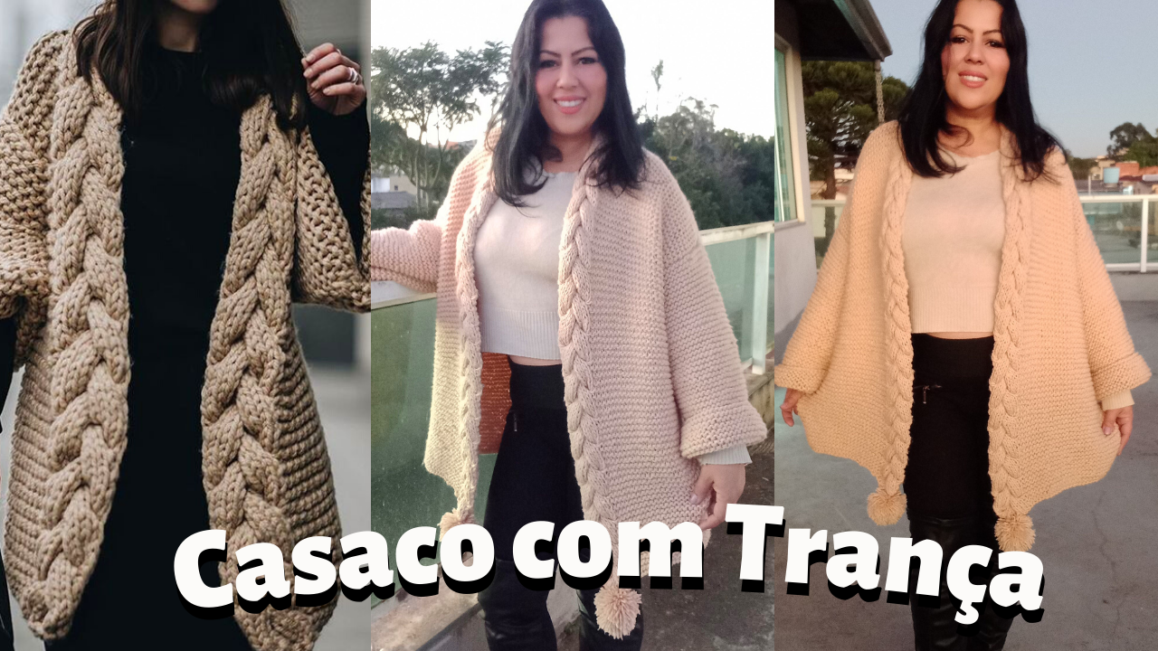 CASACO TRANÇADO | TRICÔ RECEITA E PASSO A PASSO