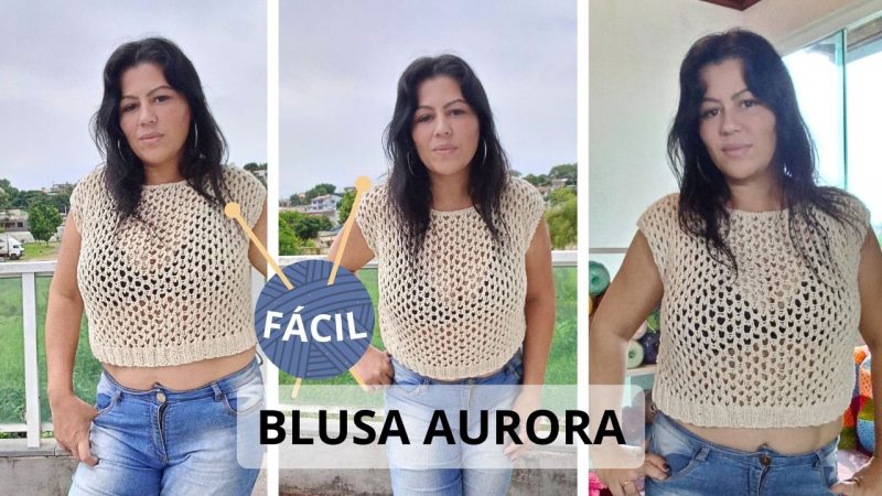 BLUSA DE TRICÔ FÁCIL – BLUSA AURORA