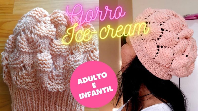 GORRO DE TRICÔ / GORRO ICE CREAM – Receita